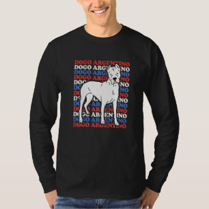 Dogo Argentinos Dog Owner Dogo Argentino  1 T-Shirt