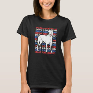 Dogo Argentinos Dog Owner Dogo Argentino  1 T-Shirt