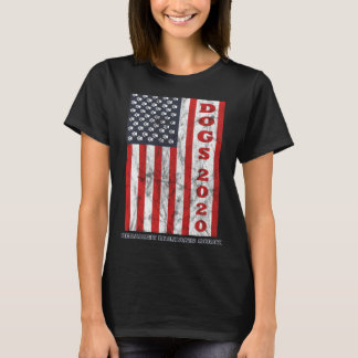Dogs 2020 Because Humans Suck American Flag Politi T-Shirt