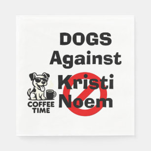 Dogs Against Kristi Noem Paper Napkin