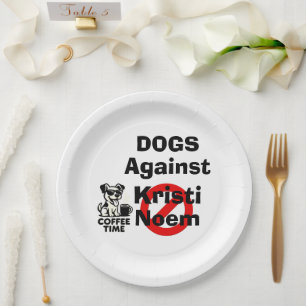 Dogs Against Kristi Noem Paper Plate