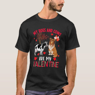 Dogs And Cows Are My Valentine Sheltie With Cow Fa T-Shirt