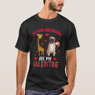 Dogs And Giraffes Are My Valentine Pug With Giraff T-Shirt