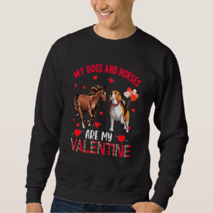 Dogs And Horses Are My Valentine Beagle With Horse Sweatshirt