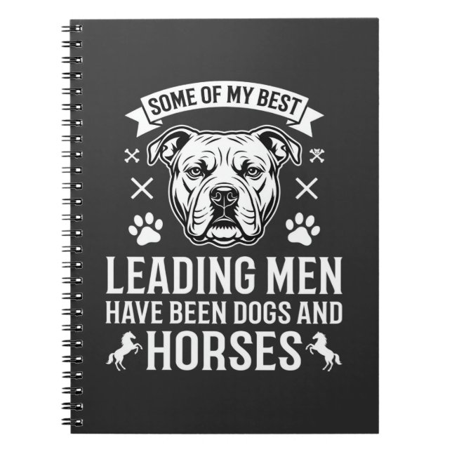 Dogs And Horses Leading Men Notebook (Front)