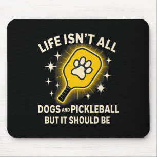 Dogs And Pickleball Paddle Funny Life Cute Quote D Mouse Pad