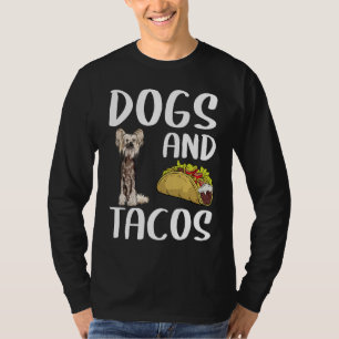 Dogs And Tacos Chinese Crested Mexican Food T-Shirt