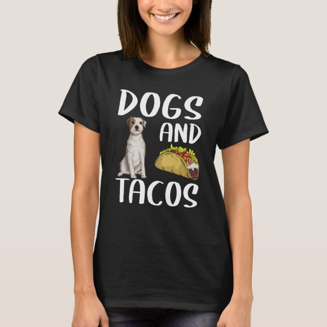 Dogs And Tacos Parson Russell Terrier Mexican Food T-Shirt (Front)