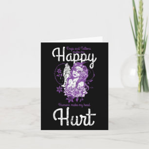 Dogs And Tattoos Makes Me Happy Dog Lover Tattoo A Card