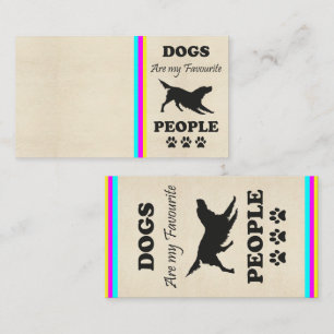 Dogs Are My Favourite People Business Card 
