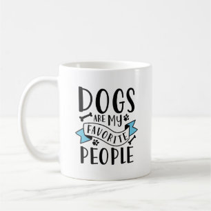 Dogs Are My Favourite People Coffee Mug