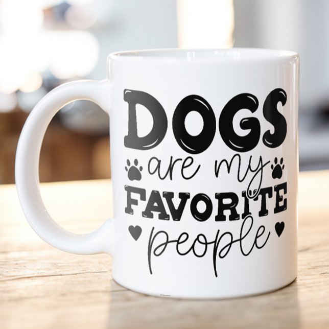 Dogs are my Favourite People Dog Mum Coffee Mug (Dogs are my favorite people funny coffee mug)