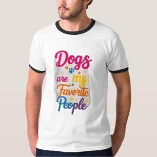 Dogs Are My Favourite People T-Shirt