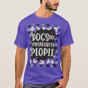 Dogs are my favourite people T-Shirt