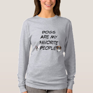dogs are my favourite people T-Shirt