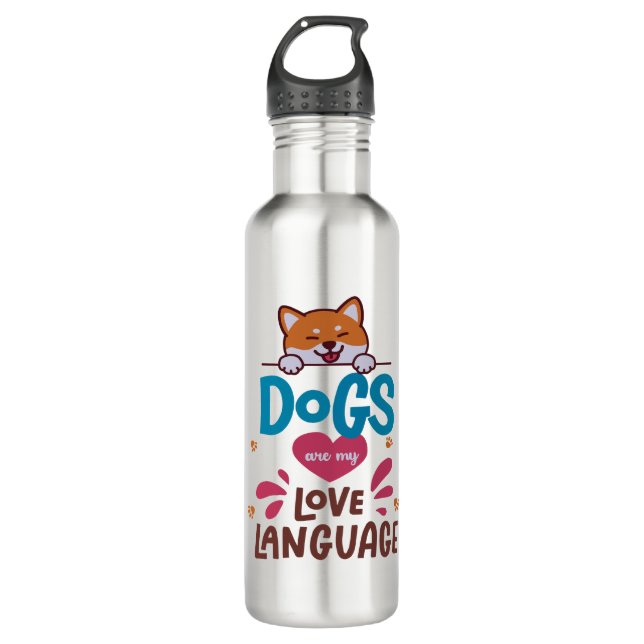 Dogs Are My Love Language 710 Ml Water Bottle (Front)