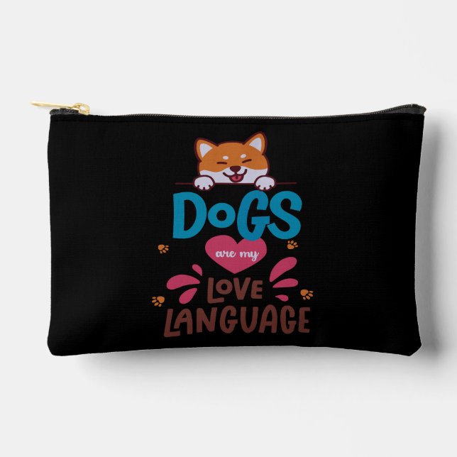 Dogs Are My Love Language Accessory Pouch (Front)