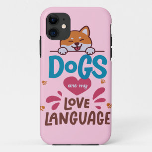 Dogs Are My Love Language Case-Mate iPhone Case