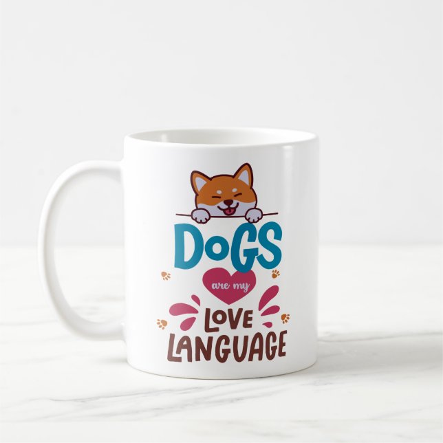 Dogs Are My Love Language Coffee Mug (Left)