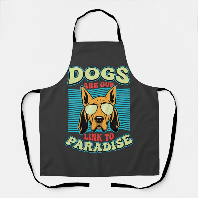 Dogs Are Our Link to Paradise Retro Vector Apron (Front)