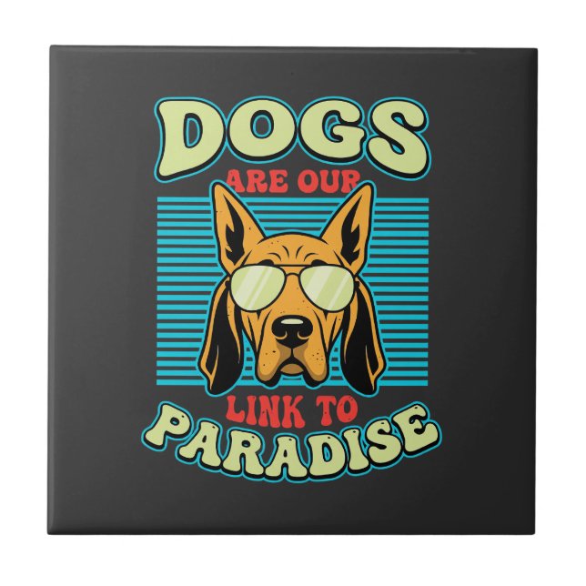 Dogs Are Our Link to Paradise Retro Vector Tile (Front)