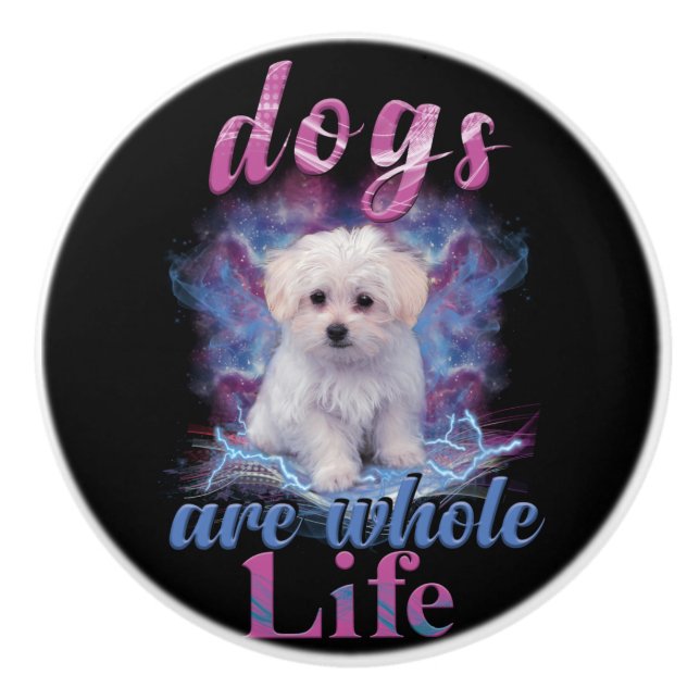 Dogs Are Whole Life Ceramic Knob (Front)