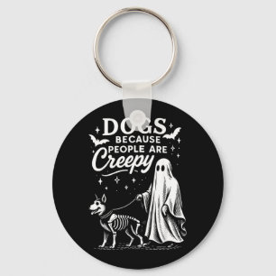 Dogs Because People Are Creepy Halloween German Key Ring