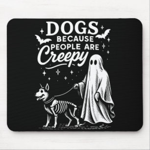 Dogs Because People Are Creepy Halloween German Mouse Pad
