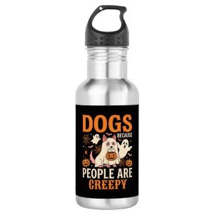 Dogs Because People Are Creepy Halloween Ghost 532 Ml Water Bottle