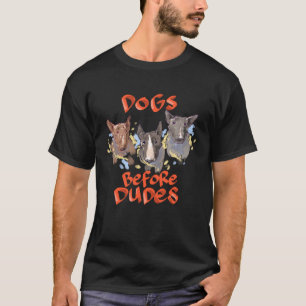Dogs before dudes Bull Terrier T-Shirt