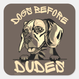 DOGS BEFORE DUDES cute funny dog beagle gift Square Sticker