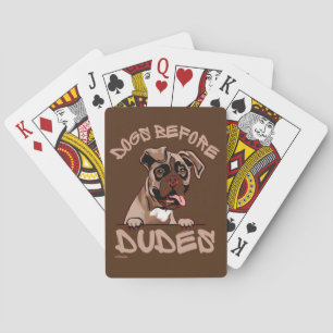 DOGS BEFORE DUDES Olde English Bulldog funny dog Playing Cards