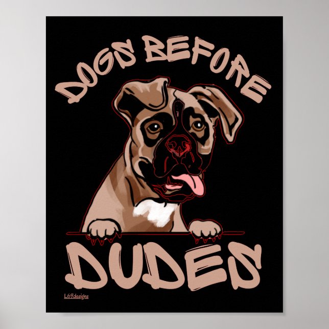 DOGS BEFORE DUDES Olde English Bulldog funny dog   Poster (Front)