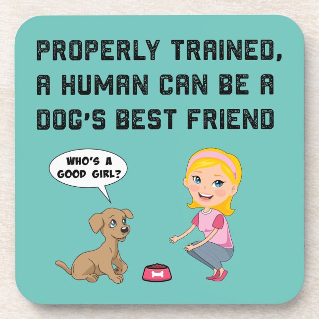 Dogs best friend coaster (Front)