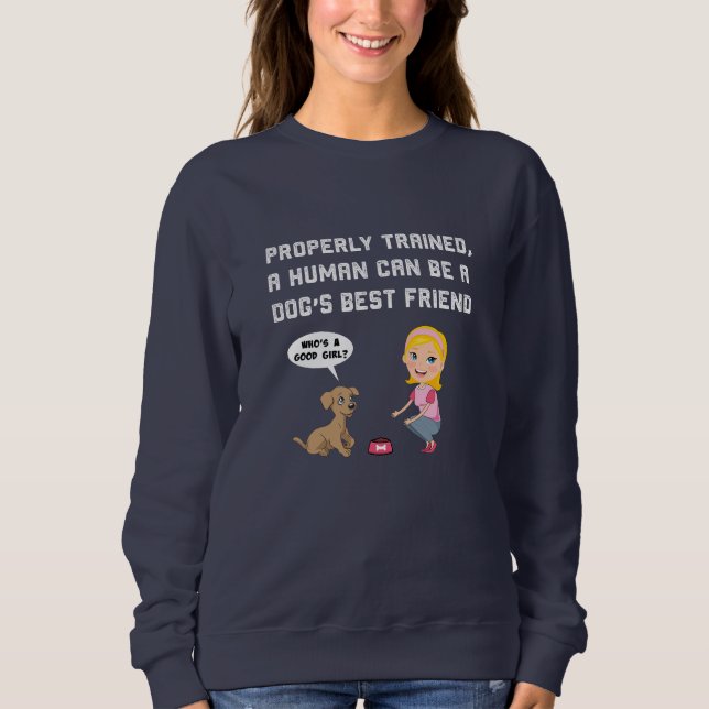 Dogs best friend sweatshirt (Front)
