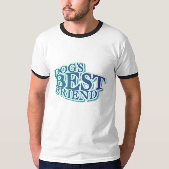 Dog's Best Friend Tshirts and Gifts (Front)
