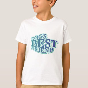 Dog's Best Friend Tshirts and Gifts