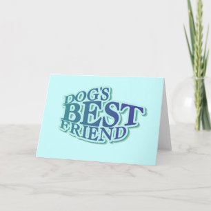 Dog's Best Friend Tshirts and Gifts Card