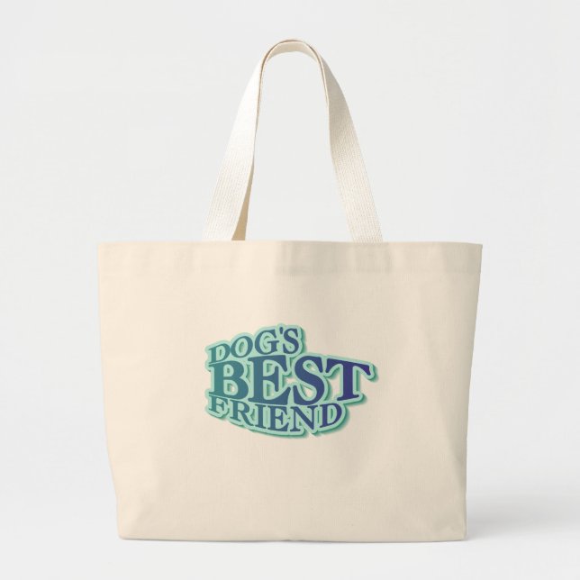 Dog's Best Friend Tshirts and Gifts Large Tote Bag (Front)