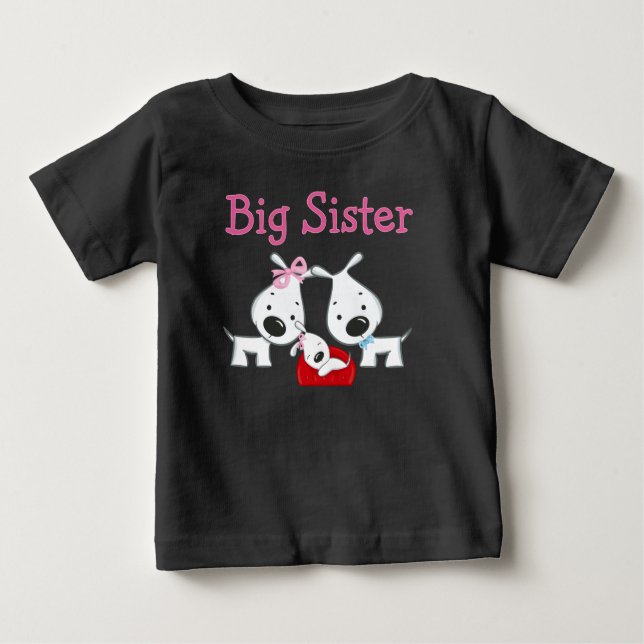 Dogs Big Sister Baby T-Shirt (Front)