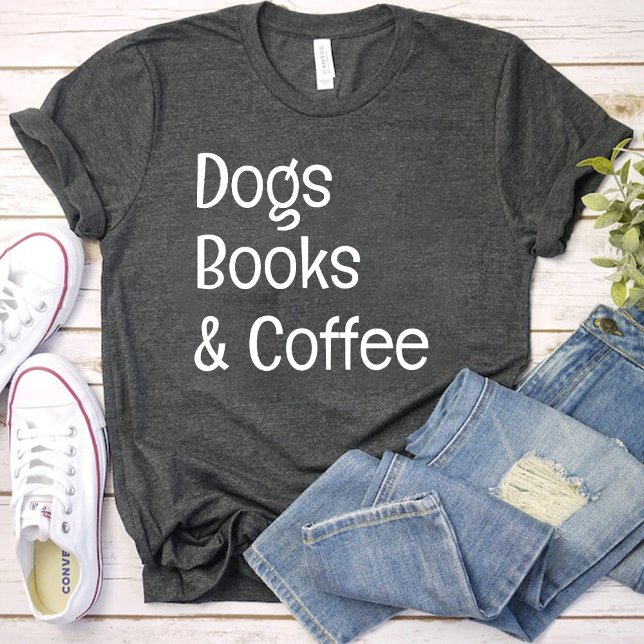 Dogs Books and Coffee / Dog Lover mum black T-Shirt (Dogs Books and Coffee / Dog Lover mom black T-Shirt)