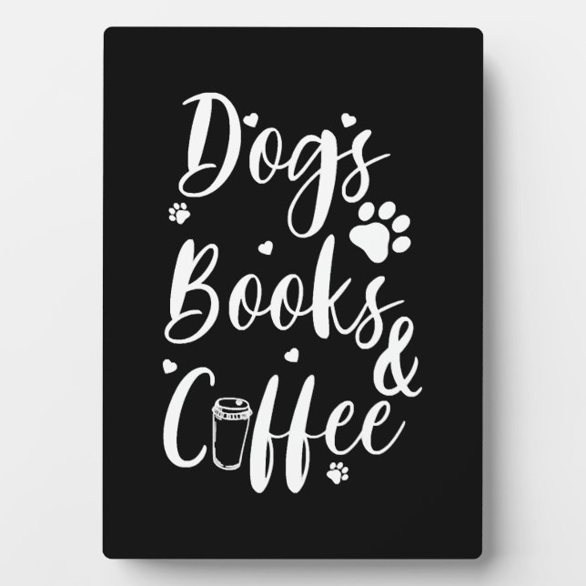 Dogs Books Coffe Dog Lover Book Worm Plaque (Front)