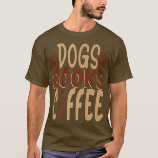 Dogs Books Coffee Lover Premium T-Shirt