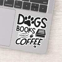 Dogs Books Coffee Typography Bookworm Quote