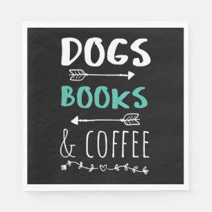 Dogs Books Coffee Weekend Animal Lover Napkin