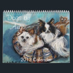Dogs by Angie 2013 Calendar<br><div class="desc">a whimsical calendar showcasing dog portraits by Angie Ketelhut. Great gift idea for a doglover~sure to bring smiles in 2013!</div>