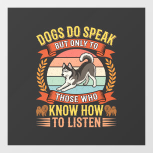 Dogs Do Speak Vintage Dog Lover Quote