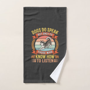 Dogs Do Speak Vintage Dog Lover Quote Hand Towel