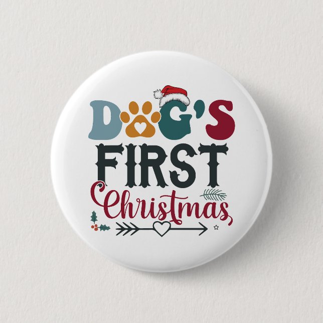 Dog's First Christmas 6 Cm Round Badge (Front)