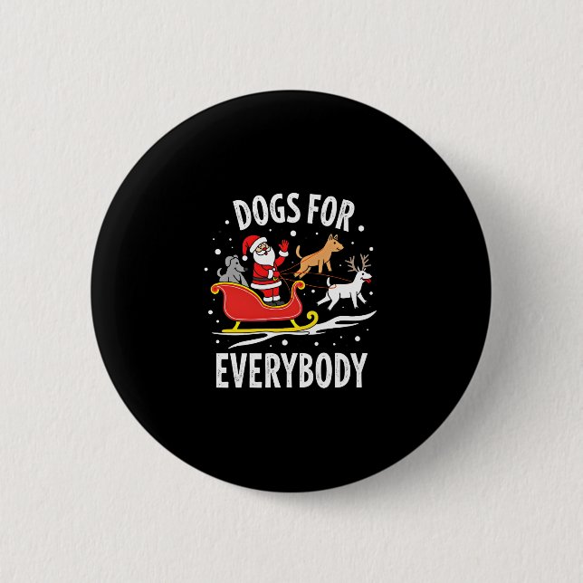 Dogs For Everybody Santa Funny Christmas Xmas (3) 6 Cm Round Badge (Front)